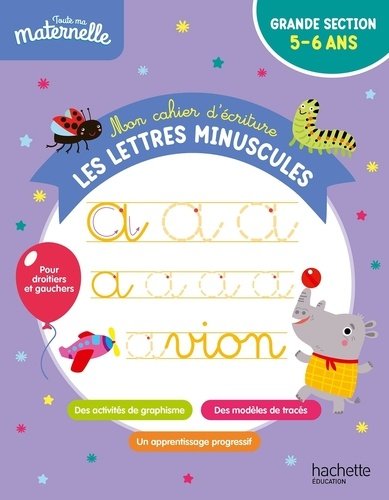 Mon Cahier D’Écriture – Les Lettres Minuscules – Hachette Éducation