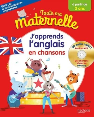 J’Apprends L’Anglais en Chansons – Avec CD Audio – Hachette Éducation