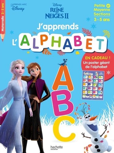 La Reine des Neiges 2 – J’Apprends L’Alphabet – Hachette Éducation