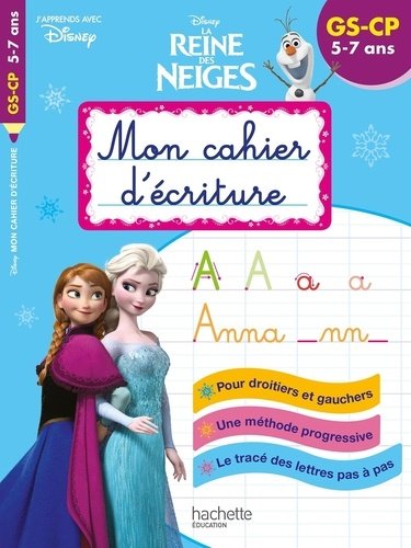 La Reine des Neiges – Mon Cahier D’Écriture – GS-CP – Hachette Éducation