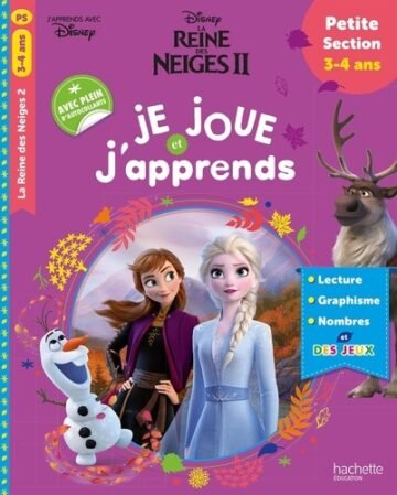 La Reine des Neiges 2 – Je Joue et J’Apprends – Petite Section – Hachette Éducation