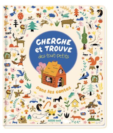 Cherche et trouve des tout-petits – Contes – Auzou