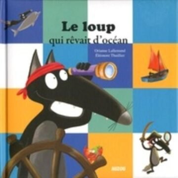Le Loup qui rêvait d’océan – Auzou