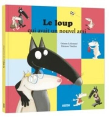 Le Loup qui avait un nouvel ami – Auzou