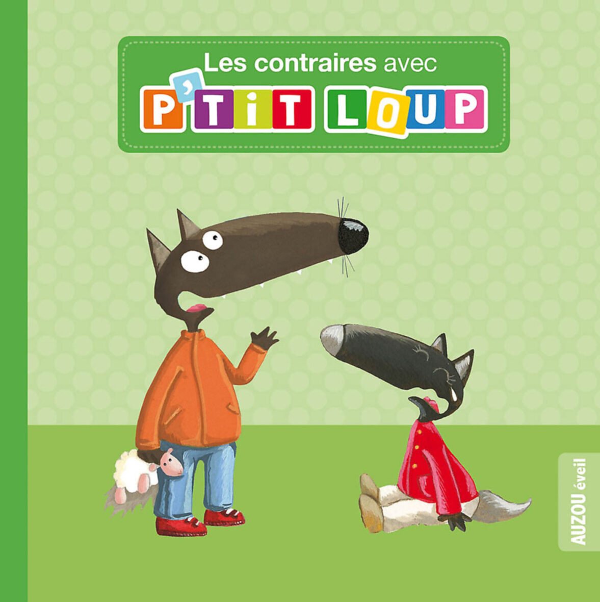 Ma valisette d’éveil P’tit Loup – Chiffre, formes, couleurs, contraires – Auzou