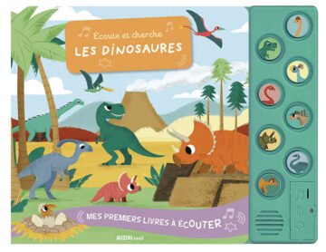 Mes premiers livres à écouter – Écoute et cherche les dinosaures – Auzou