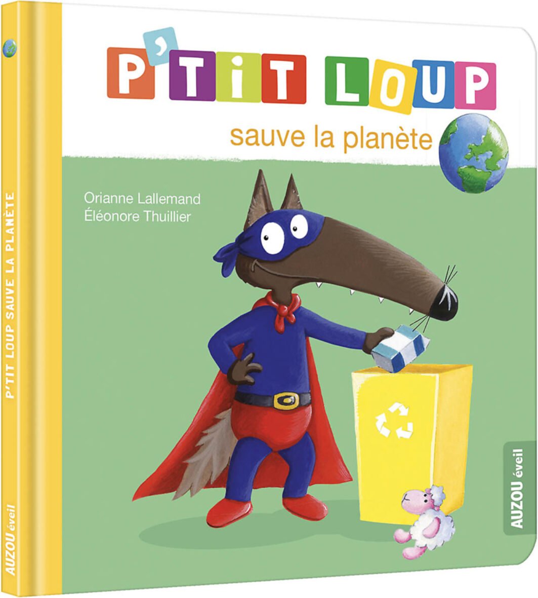 P’tit Loup sauve la planète – Auzou