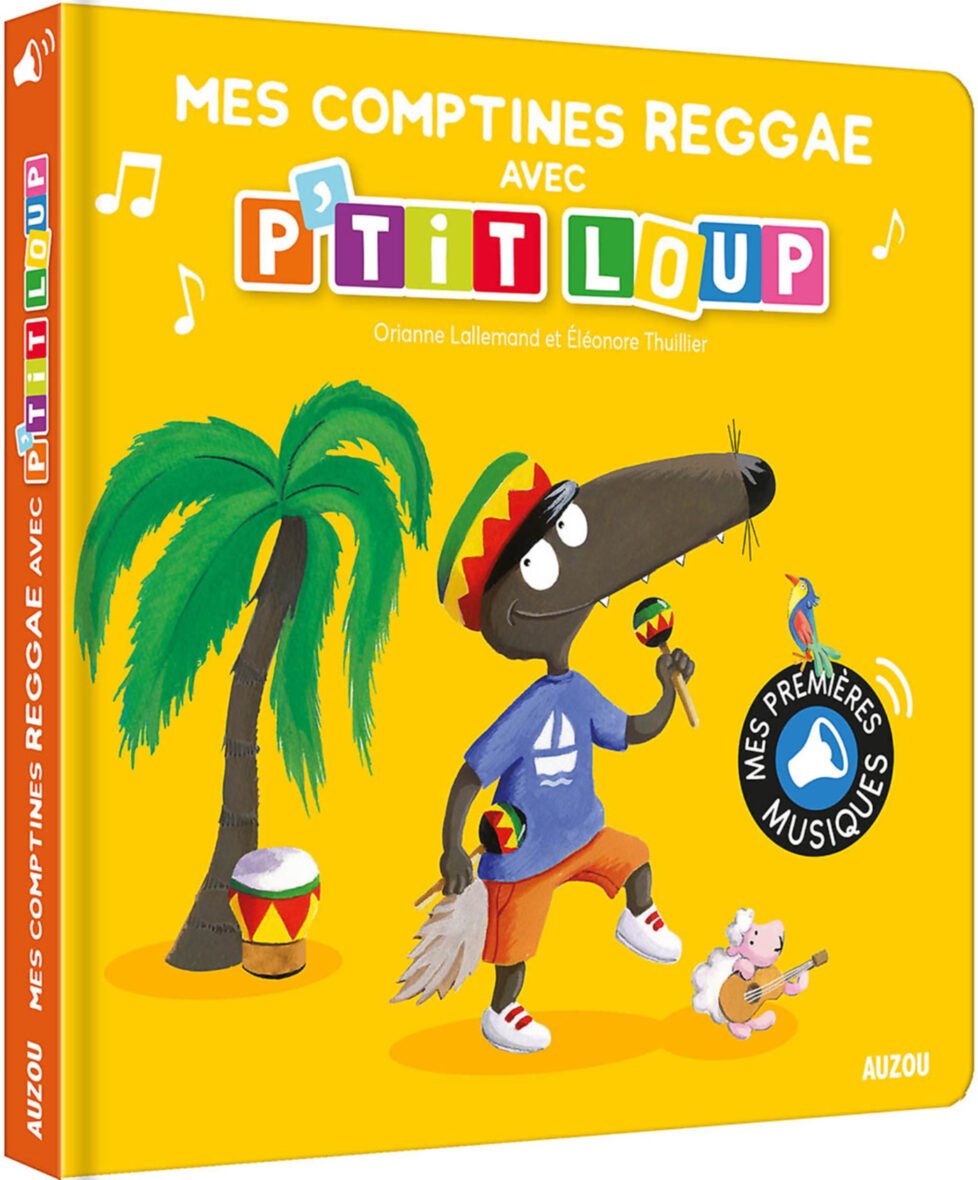 Mes comptines reggae avec P’tit Loup – Auzou