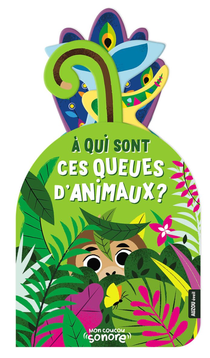 Mon coucou sonore – À qui sont ces queues d’animaux ? – Auzou