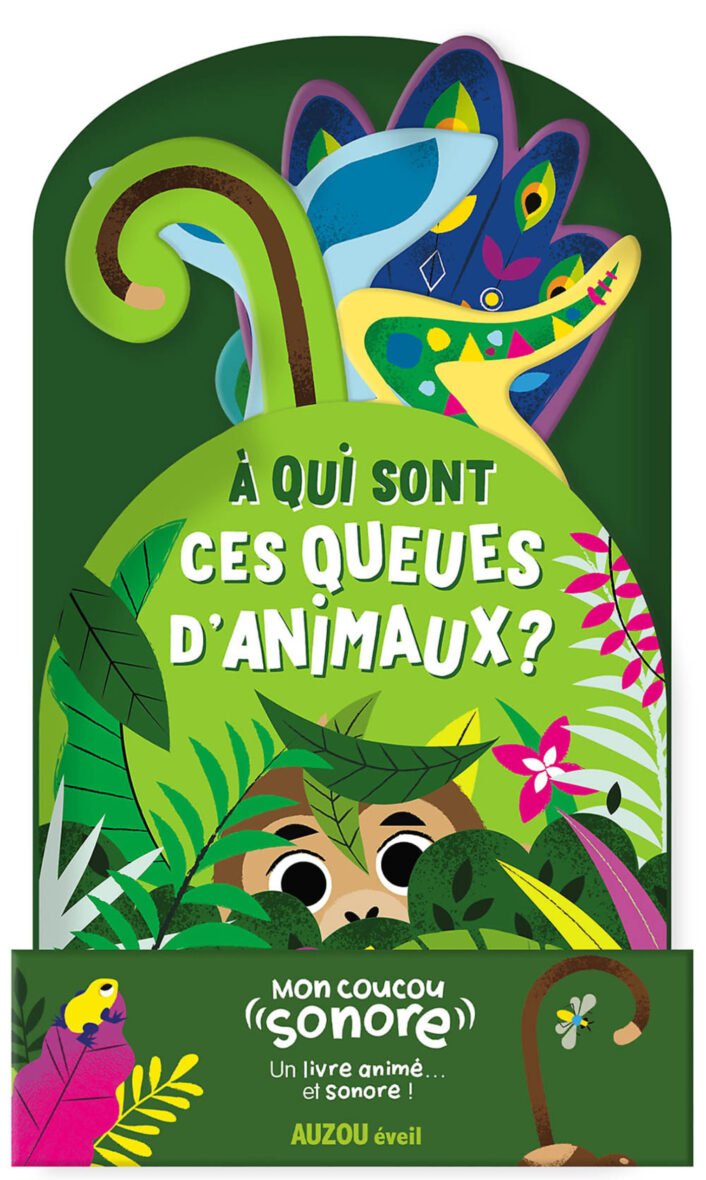 Mon coucou sonore – À qui sont ces queues d’animaux ? – Auzou