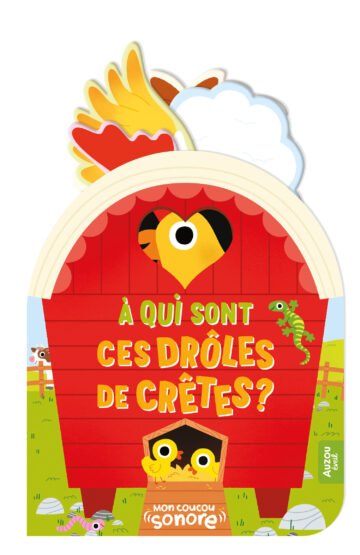 Mon coucou sonore – À qui sont ces drôles de crêtes ? – Auzou