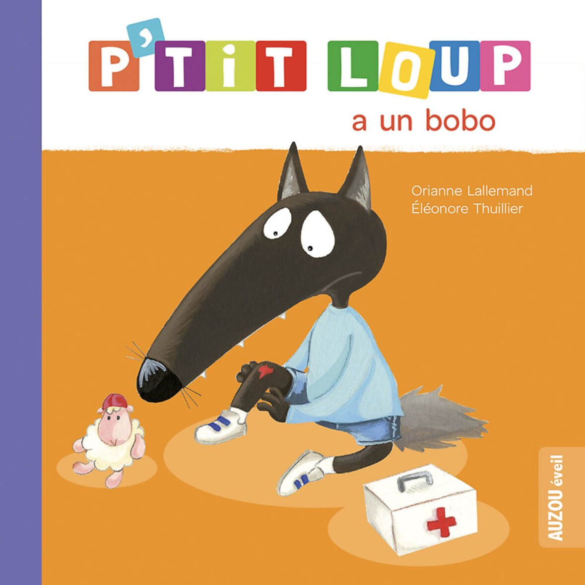 P’tit Loup a un bobo – Auzou