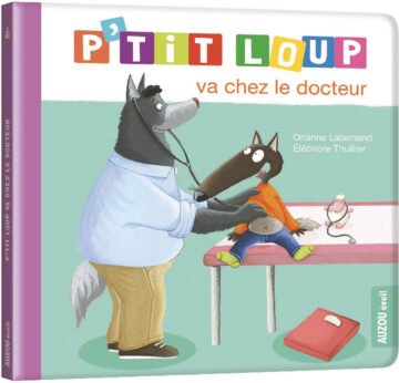 P’tit Loup va chez le docteur – Auzou