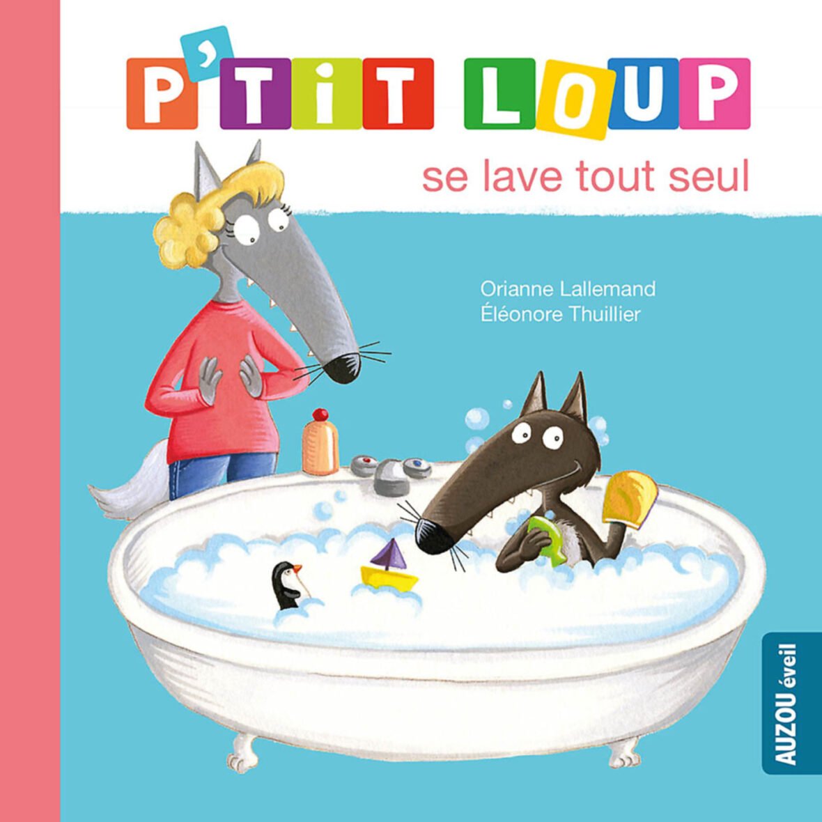 P’tit Loup se lave tout seul – Auzou