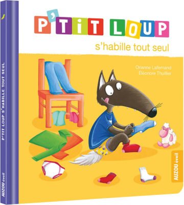 P’tit Loup s’habille tout seul – Auzou