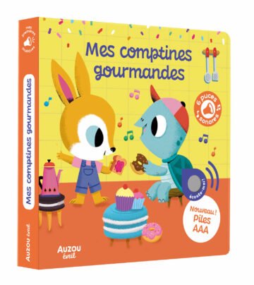 Mes premiers sonores – Mes comptines gourmandes – Auzou