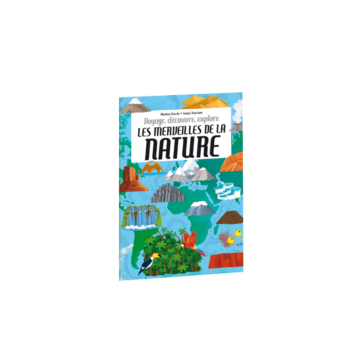 Les Merveilles de la Nature – Voyage, Découvre, Explore – Sassi Junior