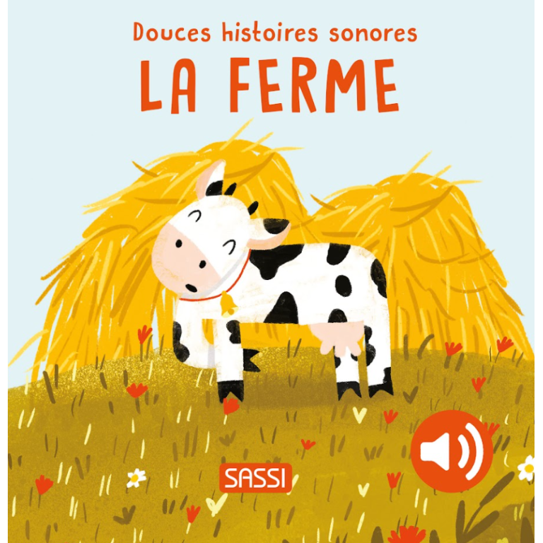 La Ferme – Douces Histoires Sonores – Sassi Junior