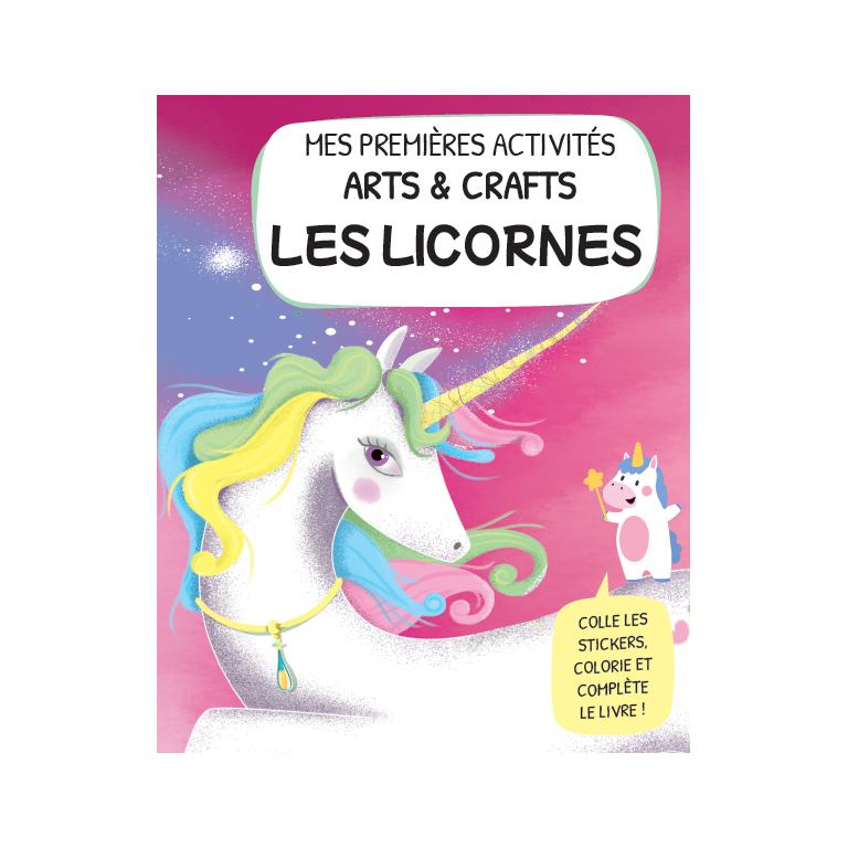 Les Licornes – Mes Premières Activités Créatives – Sassi Junior
