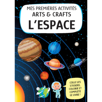 L’espace – Mes Premières Activités Créatives – Sassi Junior