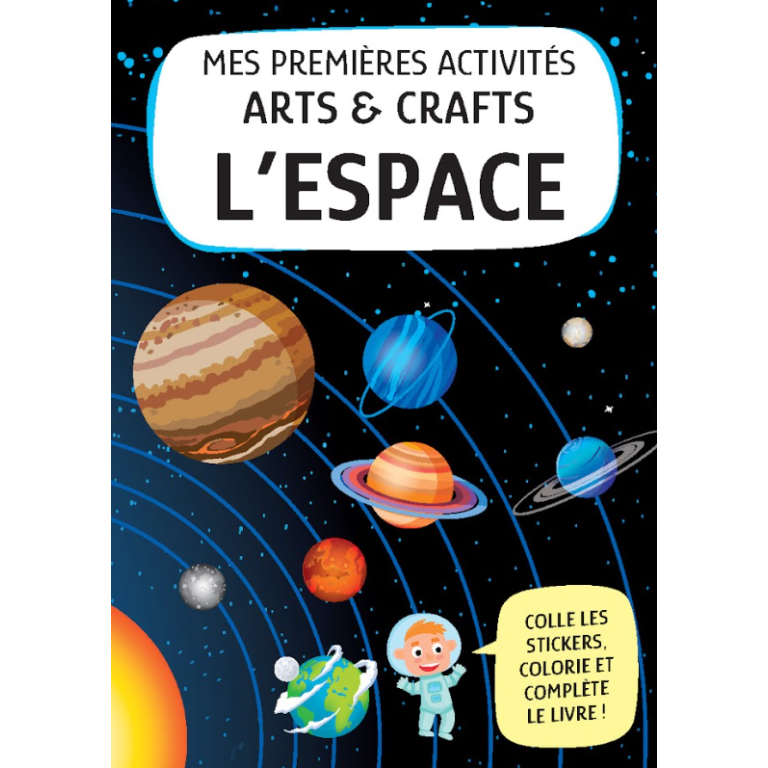 L’espace – Mes Premières Activités Créatives – Sassi Junior