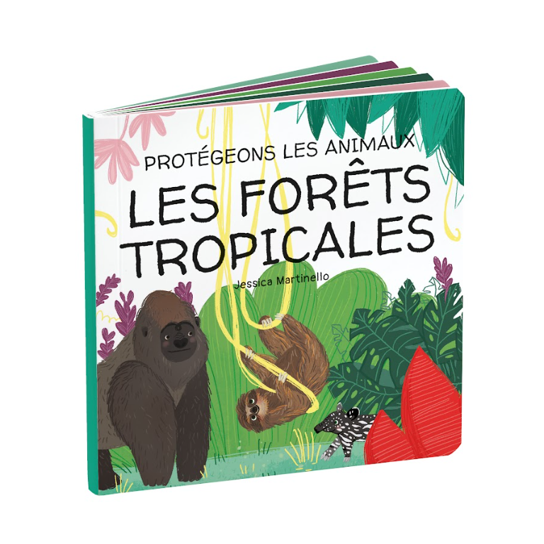 Les Forêts Tropicales – Protégeons les Animaux – Sassi Junior
