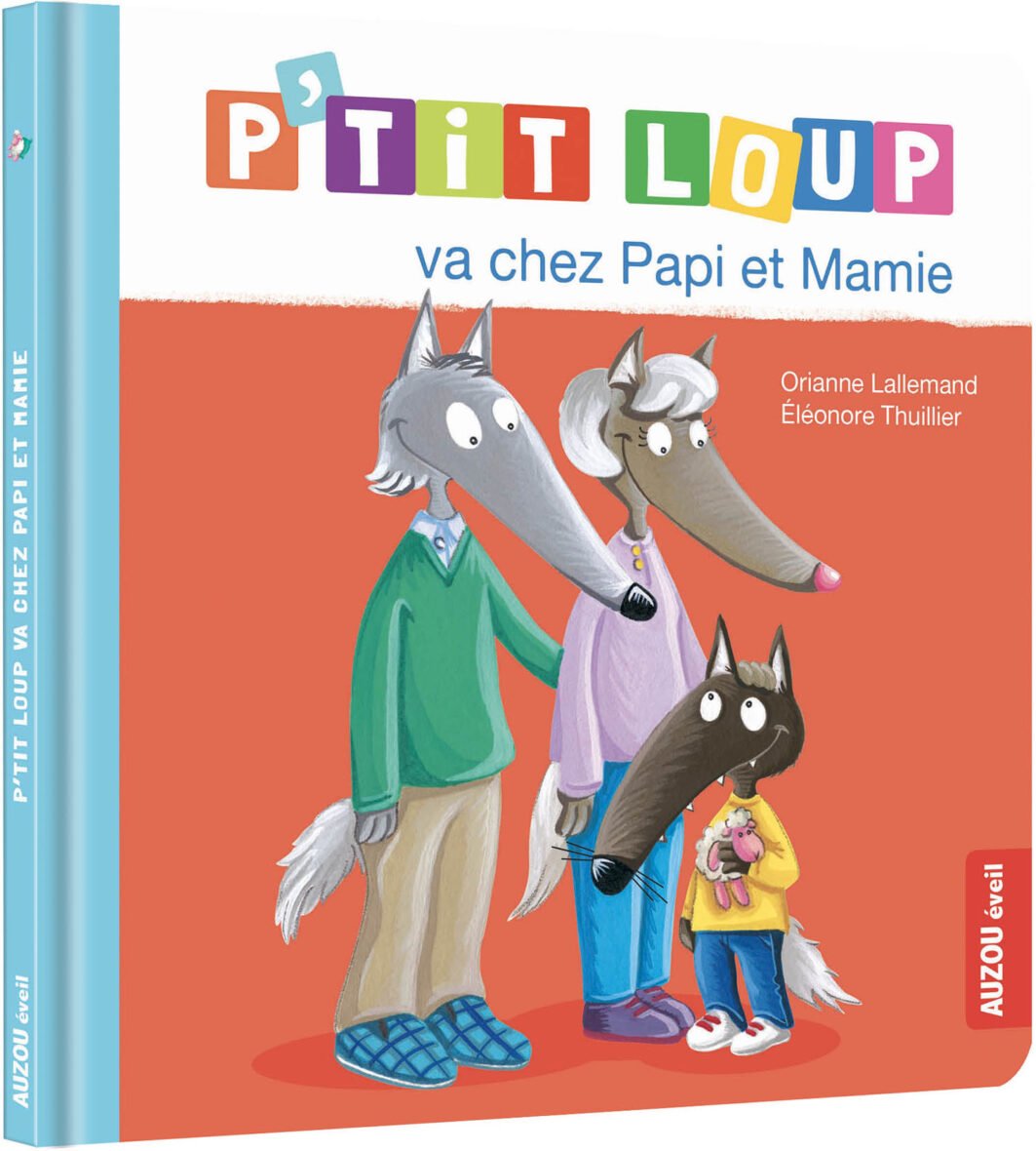 P’tit Loup va chez papi et mamie – Auzou