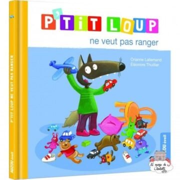 P’tit Loup ne veut pas ranger – Auzou