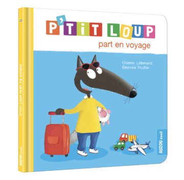 P’tit Loup part en voyage – Auzou