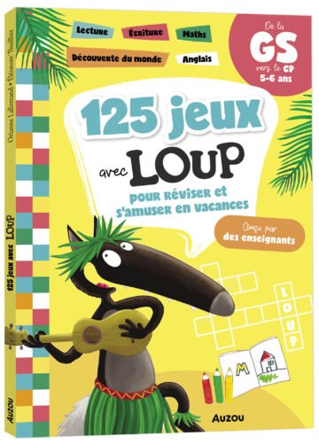 125 jeux avec Loup – De la GS vers le CP – Auzou