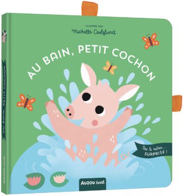Au bain, petit cochon – Auzou