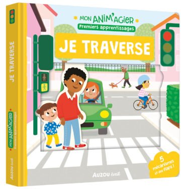 Mon anim’agier – Premiers apprentissages – Je traverse – Auzou