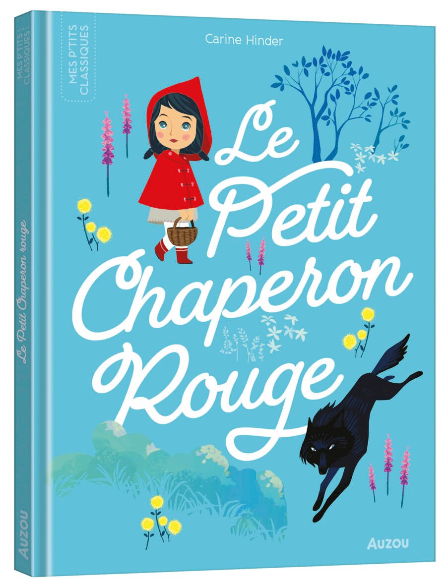 Les p’tits classiques – Le petit chaperon rouge – Auzou