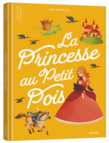 Les p’tits classiques – La princesse au petit pois – Auzou