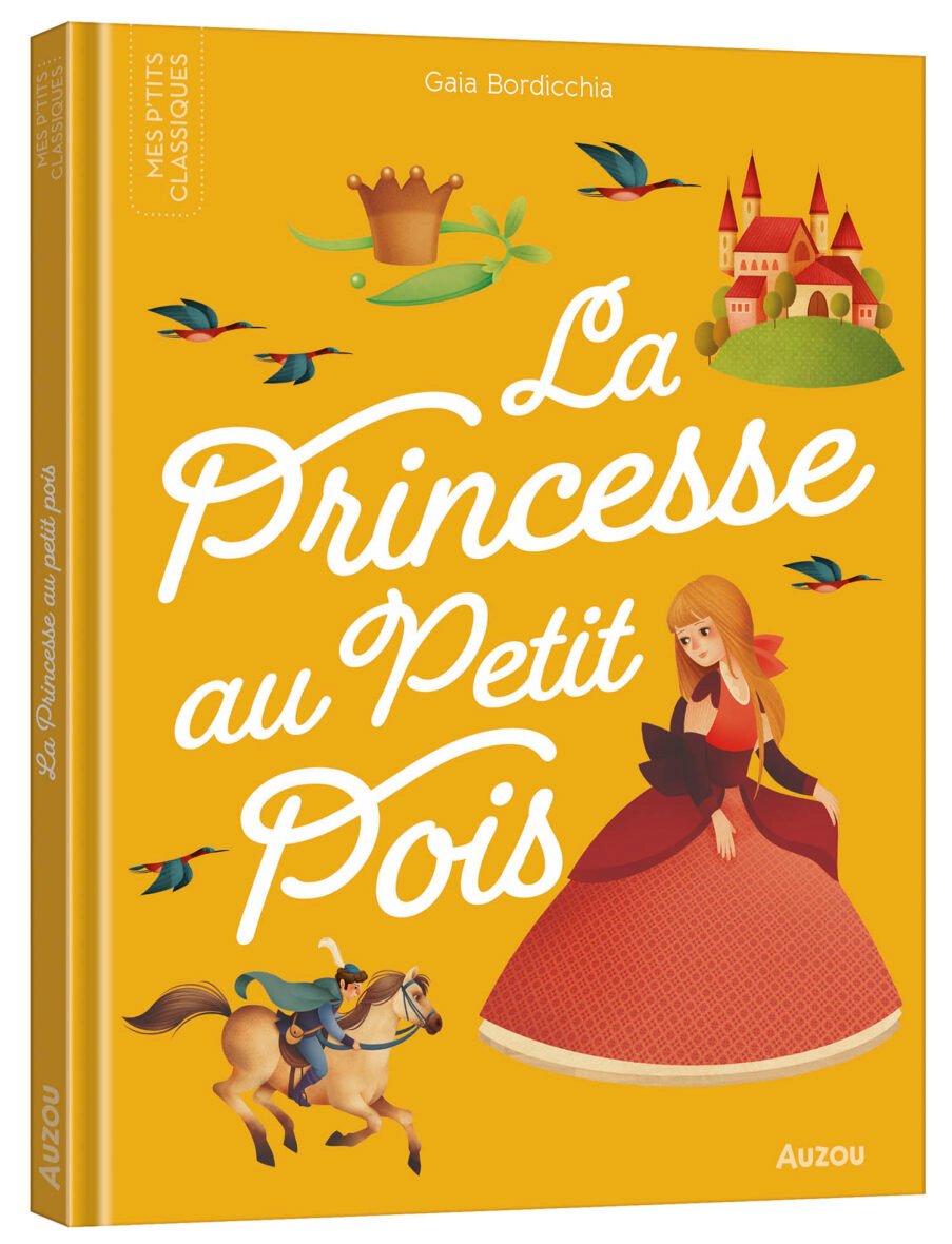 Les p’tits classiques – La princesse au petit pois – Auzou