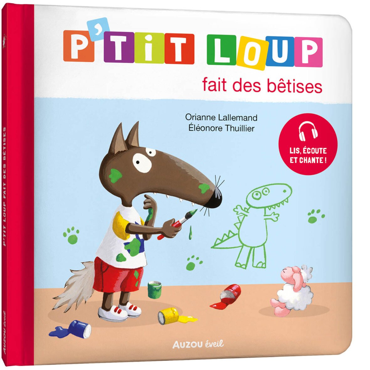P’tit Loup fait des bêtises – Auzou