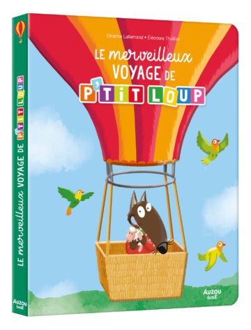 Le merveilleux voyage de P’tit Loup – Auzou