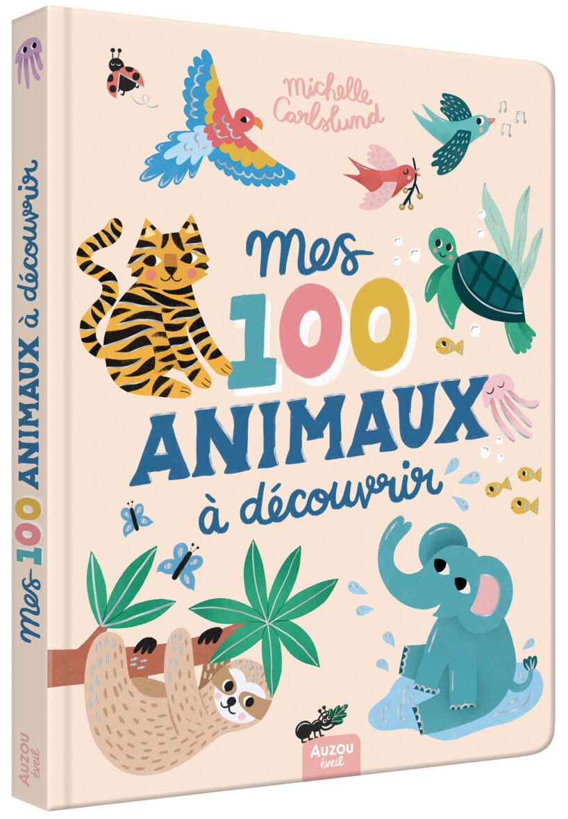 Mes 100 animaux à découvrir – Michelle Carlslund – Auzou