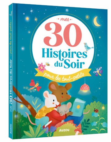 Mes 30 histoires du soir pour les tout-petits – Auzou