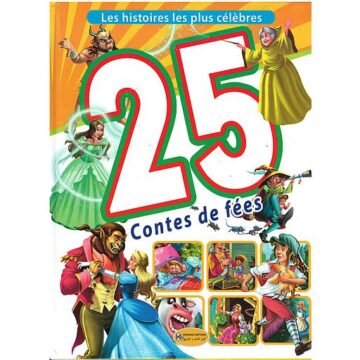 les histoires les plus célèbres _ 25 Contes de fées